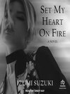 Imagen de portada para Set My Heart on Fire
